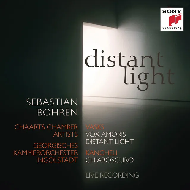 Distant Light - Vasks: Vox Amoris, Distant Light & Kancheli: Chiaroscuro