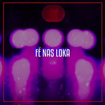 Fé nas Loka by Kzr