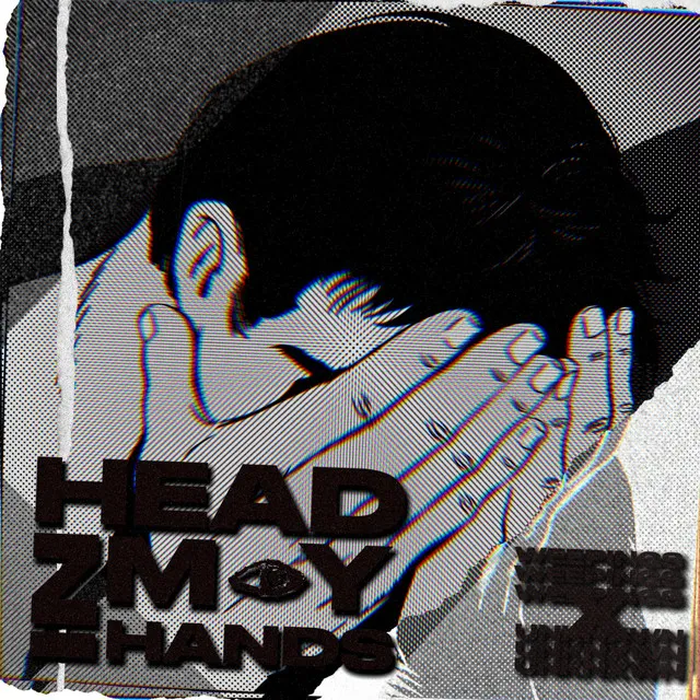 Head in My Hands