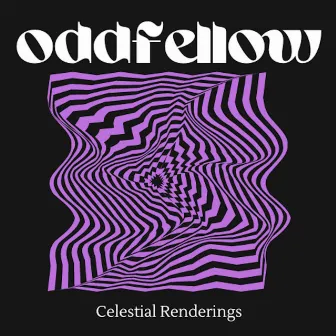 Celestial Renderings by DJ OddFellow