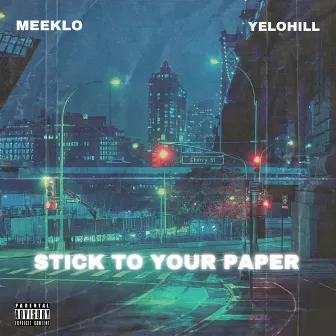 Stick To Your Paper by Htmg Meeklo