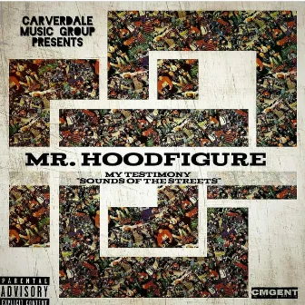 MY TESTIMONY by Mr Hoodfigure