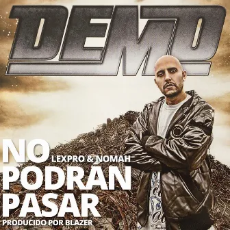 No podrán pasar by Demo