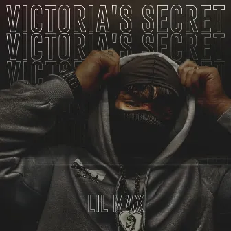 Victoria's Secret by Lil Max