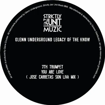 Legacy Of The Know EP 1 by Glenn Underground