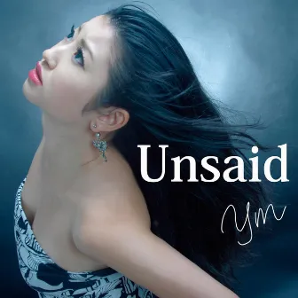 Unsaid by YM