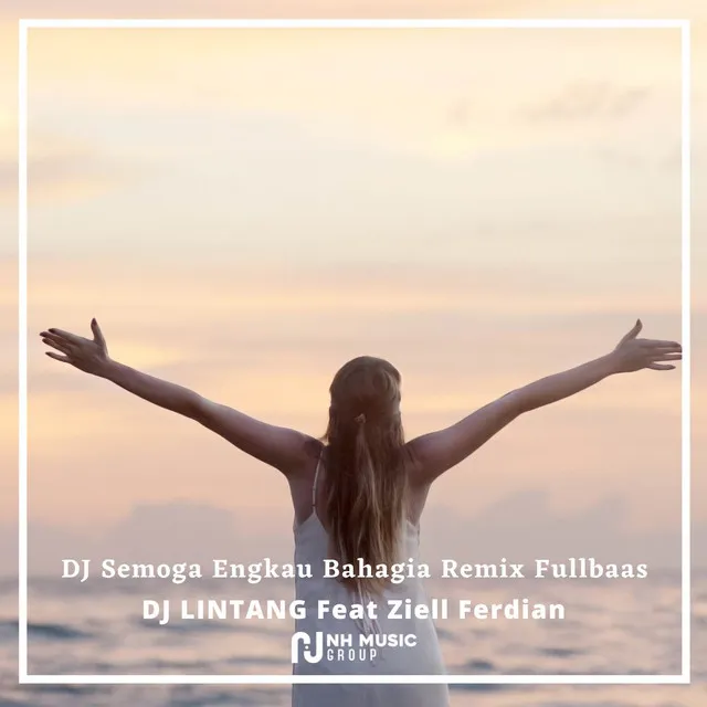 DJ Semoga Engkau Bahagia Remix Fullbaas