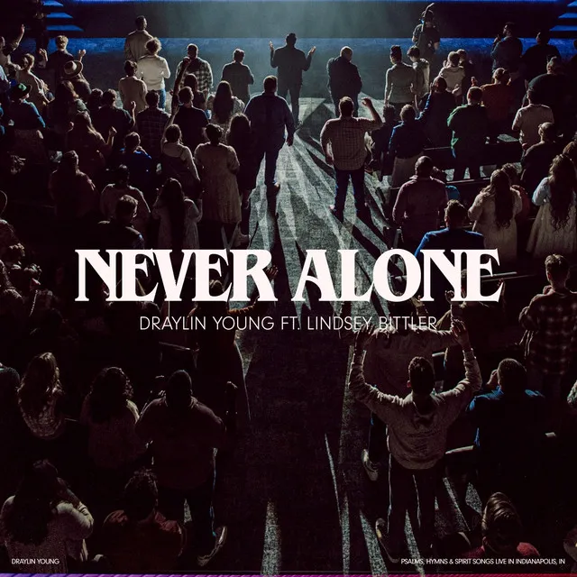 Never Alone