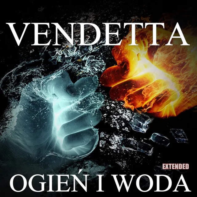 Ogień i Woda - Extended