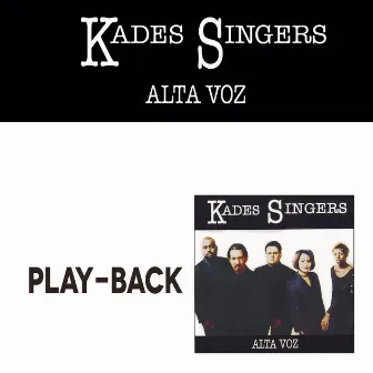 Alta Voz (Playback) by Kades Singers