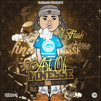 Art of Finesse by Lil Flash