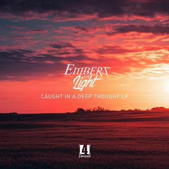 Caught in a deep thought LP by Embers of Light