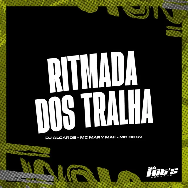 Ritmada Dos Tralha