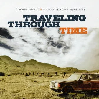 Traveling Through Time by Horacio El Negro Hernandez