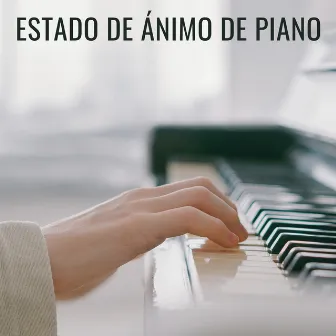 Estado De Ánimo De Piano by 