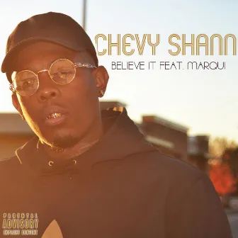 Believe It by Chevy Shann