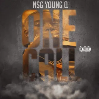 One Call by N$G Young Q