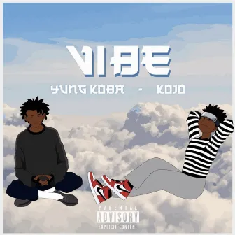 Vibe by Yung Koba