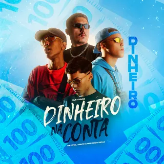 Dinheiro na Conta by Mc Menor Kau