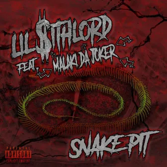 Snake Pit by Lil $ithlord