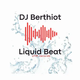 Liquid Beat by DJ Berthiot