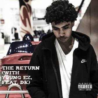 The Return by Young EZ