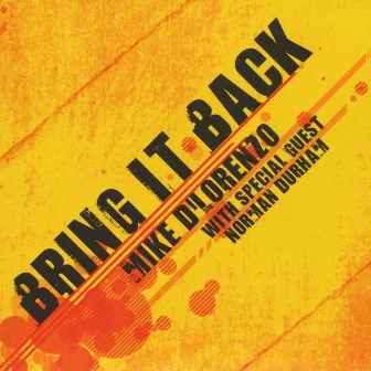 Bring It Back by Mike Di Lorenzo