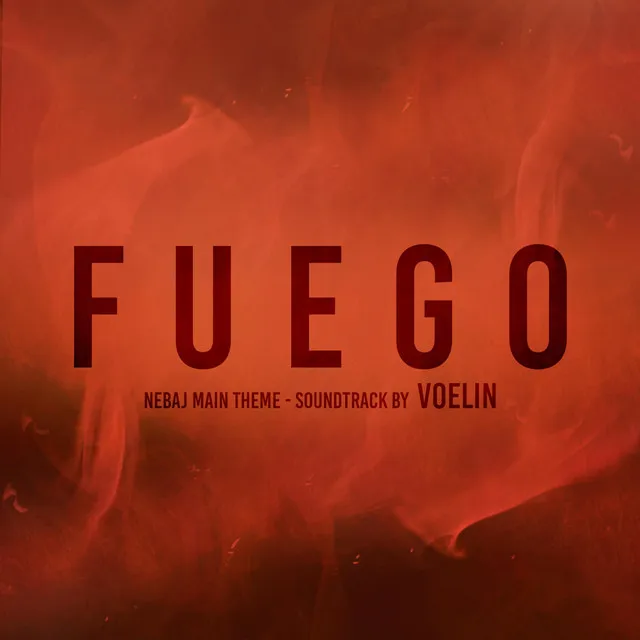 Fuego (Nebaj Main Theme)