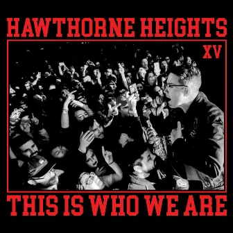 This Is Who We Are by Hawthorne Heights