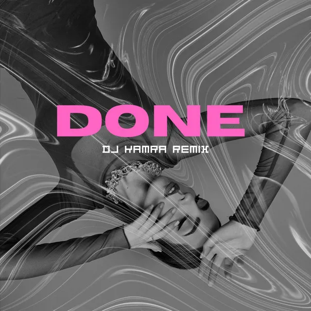 Done - DJ Kamra Remix