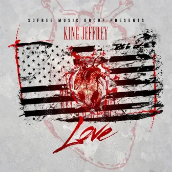 Love - Single by King Jeffrey