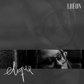 elique by LHĒON