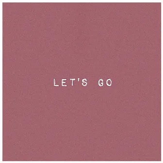 Let's Go by AVD