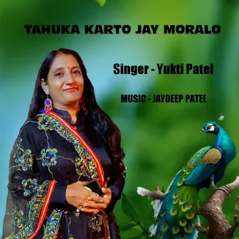 TAHUKA KARTO JAY MORALO by Yukti Patel