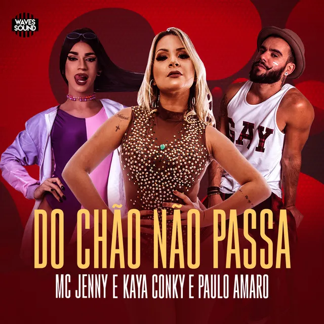 Do Chão Não Passa