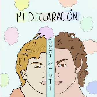 Mi Declaración by JBot & Tuti