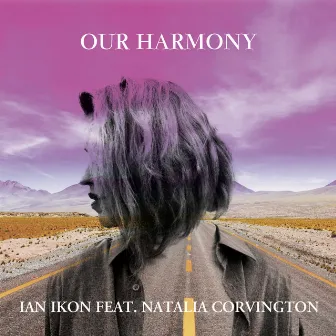 Our Harmony by Ian Ikon