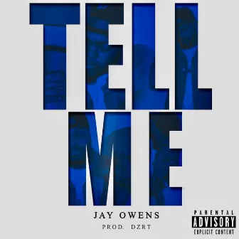 Tell Me by Jay Owens