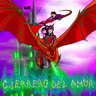 Guerrero del Amor by Axl Hyde