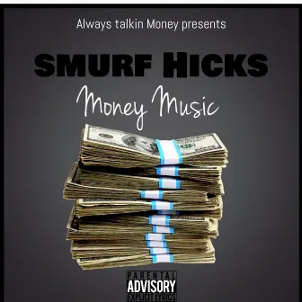 Money Music by Smurf Hicks