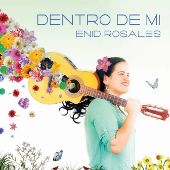 Dentro de Mí by Enid Rosales