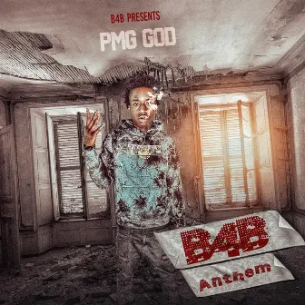 B4B Anthem by pmg God