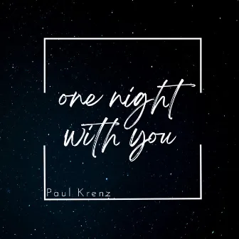 One night with you by Paul Krenz