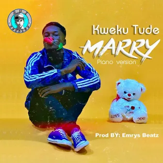 Marry by Kweku tude