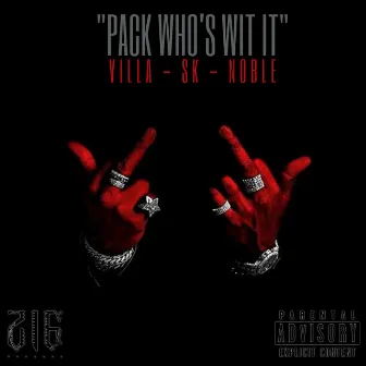 Pack Who's Wit It by NOBLE 216