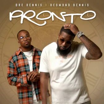 Pronto by Dre Dennis