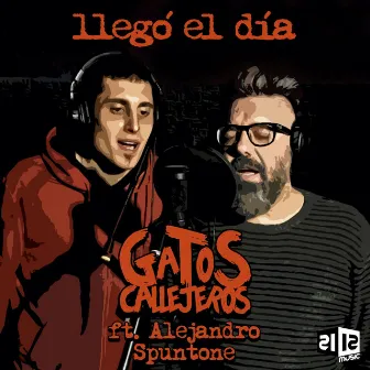 Llegó el Día by Gatos Callejeros