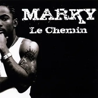 Le Chemin by Marky