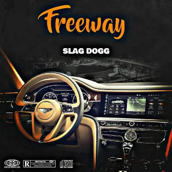 Freeway by Slag Dogg