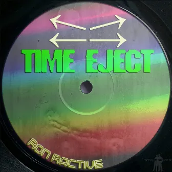 Time Eject by Ron Ractive